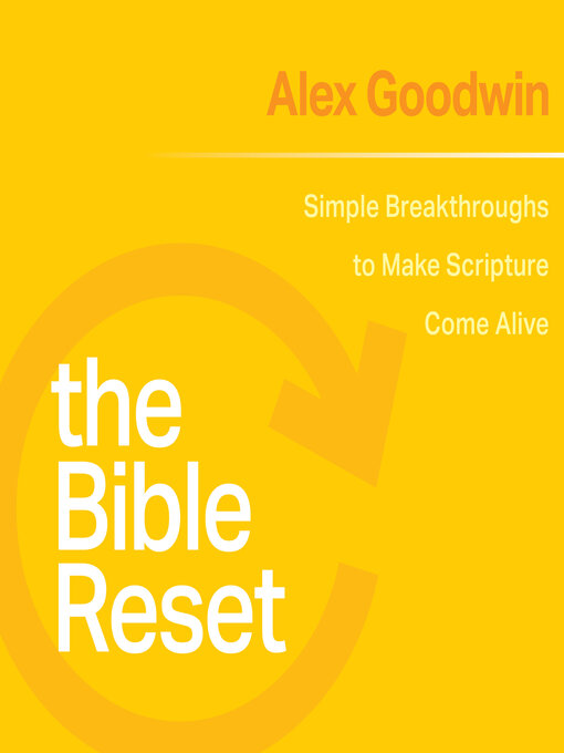 Title details for The Bible Reset by Alex Goodwin - Available
